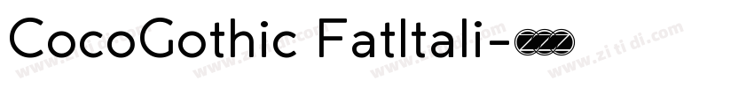 CocoGothic FatItali字体转换